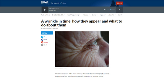 NPR WRVO Radio NY - A wrinkle in time: how they appear and what to do about them?