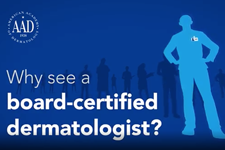 Board-Certified Dermatologist